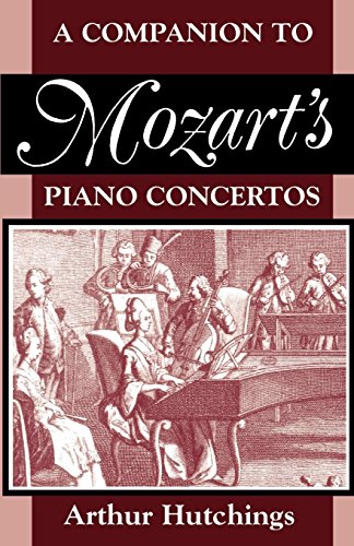 A Companion to Mozart's Piano Concertos [Paperback]