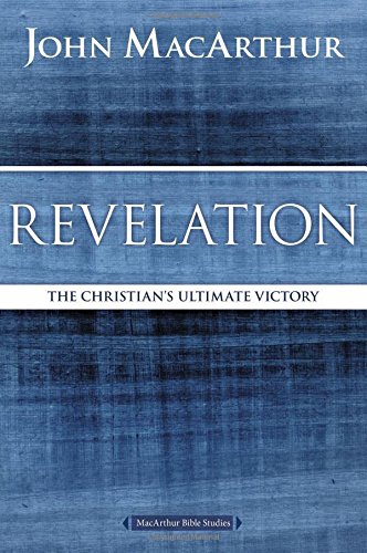 Revelation The Christian's Ultimate Victory [Paperback]