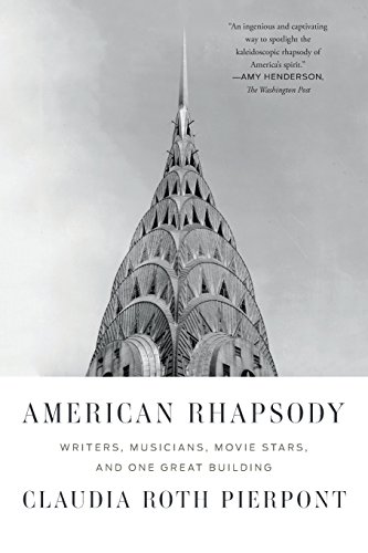 American Rhapsody Writers, Musicians, Movie Stars, and One Great Building [Paperback]