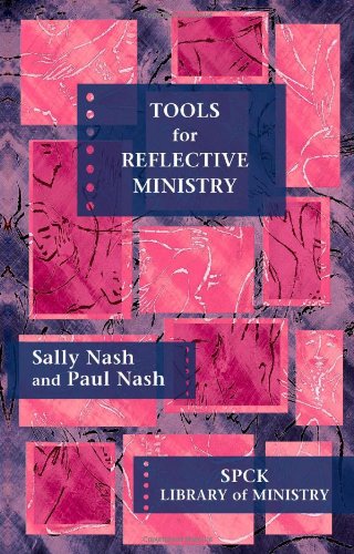 Tools For Reflective Ministry (spck Library Of Ministry) [Paperback]