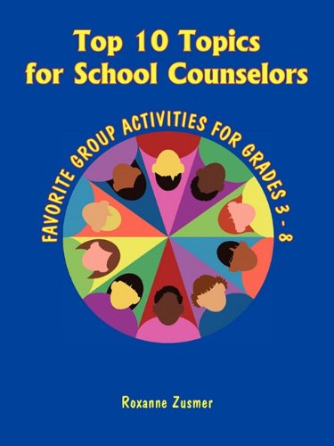 Top 10 Topics For School Counselors [Paperback]