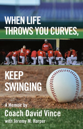 When Life Throws You Curves, Keep Swinging [Paperback]