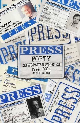 Forty Newspaper Stories 1970-2014 [Paperback]