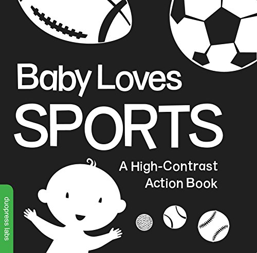 Baby Loves Sports A High-Contrast Action Book [Board book]