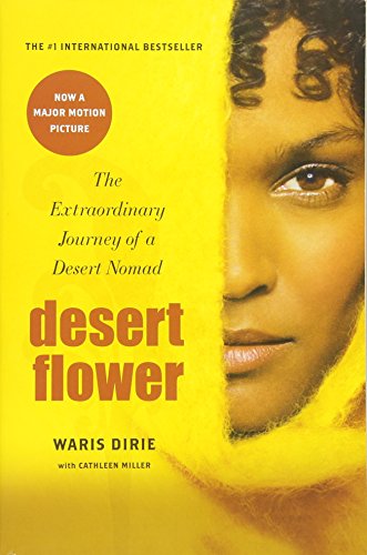 Desert Flower The Extraordinary Journey Of A Desert Nomad [Paperback]