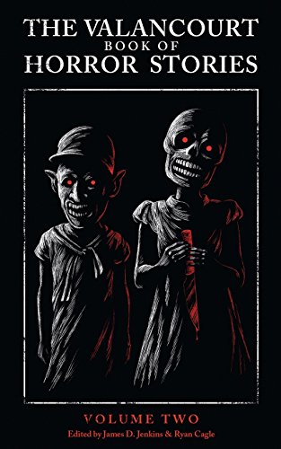 Valancourt Book of Horror Stories  Volume Two [Paperback]