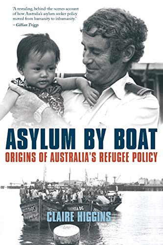 Asylum by Boat Origins of Australia&39s Refugee Policy [Paperback]