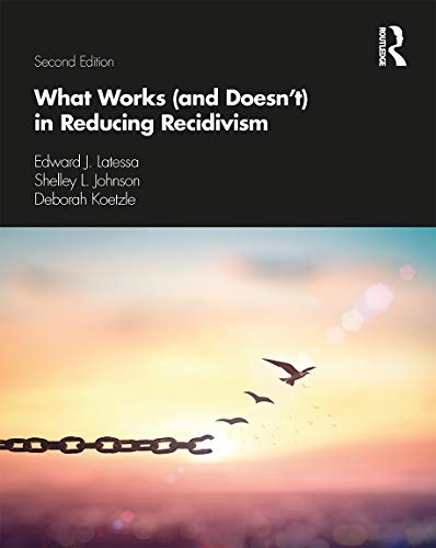 What Works (and Doesn't) in Reducing Recidivism [Paperback]
