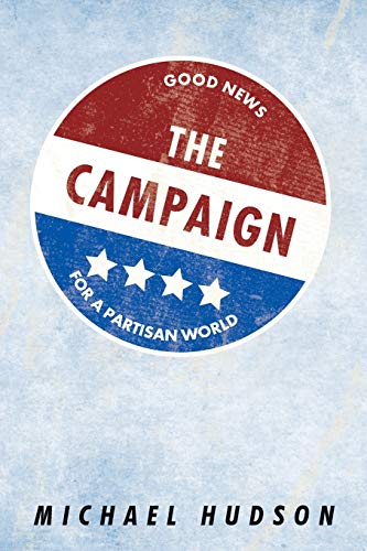 Campaign  Good News for a Partisan World [Paperback]