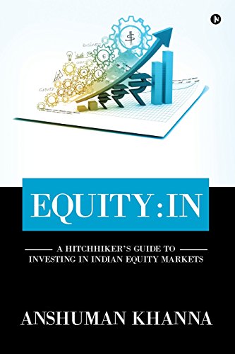 Equity  In A Hitchhiker's Guide To Investing In Indian Equity Markets [Paperback]