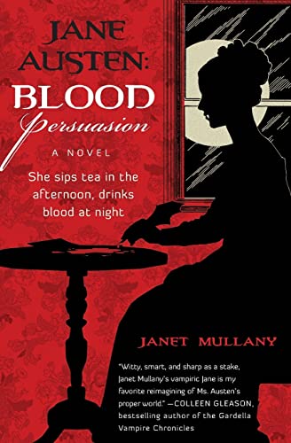Jane Austen Blood Persuasion A Novel [Paperback]