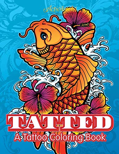 Tatted  A Tattoo Coloring Book [Paperback]