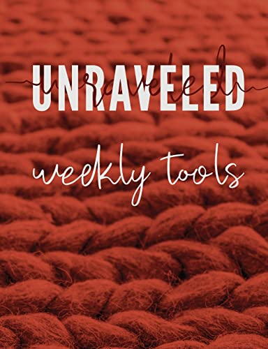 Unraveled Weekly Tools [Paperback]