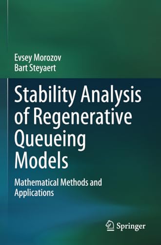 Stability Analysis of Regenerative Queueing Models Mathematical Methods and App [Paperback]