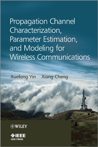 Propagation Channel Characterization, Parameter Estimation, and Modeling for Wir [Hardcover]