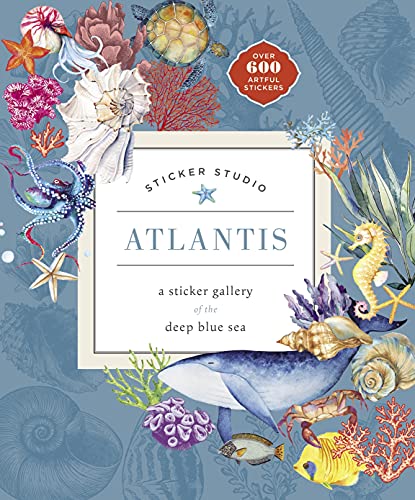 Sticker Studio Atlantis A Sticker Gallery of the Deep Blue Sea [Hardcover]