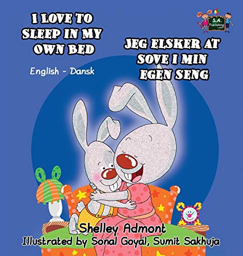 I Love To Sleep In My Own Bed English Danish Bilingual Edition (english Danish  [Hardcover]