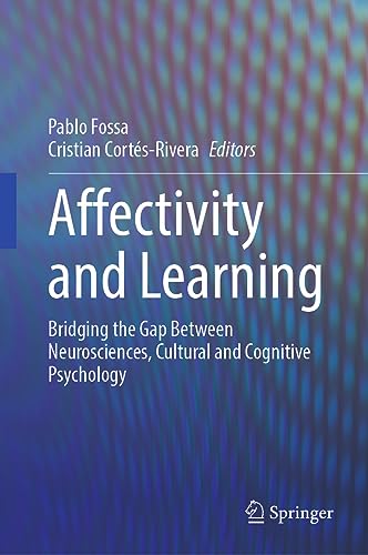 Affectivity and Learning Bridging the Gap Between Neurosciences, Cultural and C [Hardcover]
