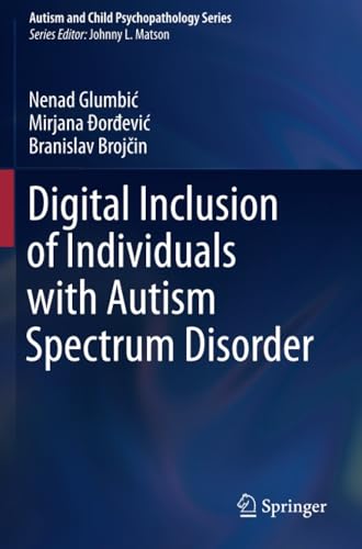 Digital Inclusion of Individuals with Autism Spectrum Disorder [Paperback]