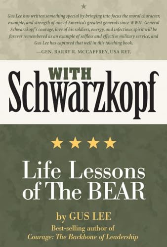 With Schwarzkopf Life Lessons of The Bear [Hardcover]