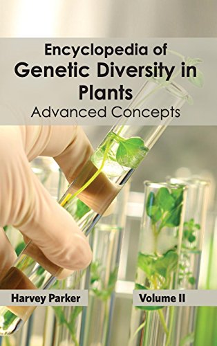 Encyclopedia Of Genetic Diversity In Plants Volume Ii (advanced Concepts) [Hardcover]
