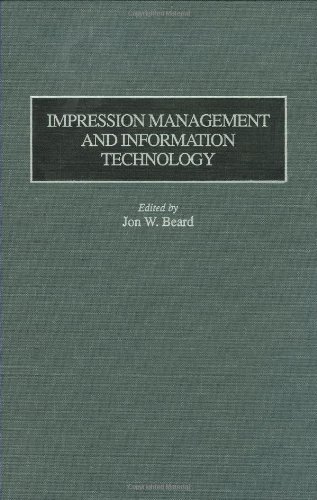 Impression Management And Information Technology [Hardcover]