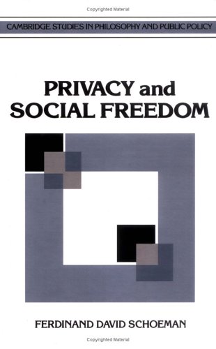 Privacy and Social Freedom [Hardcover]