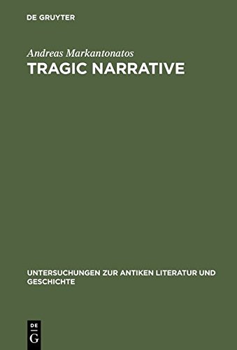 Tragic Narrative  A Narratological Study of Sophocles' Oedipus at Colonus [Hardcover]