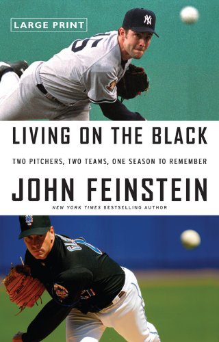 Living on the Black Two Pitchers, Two Teams, One Season to Remember [Paperback]