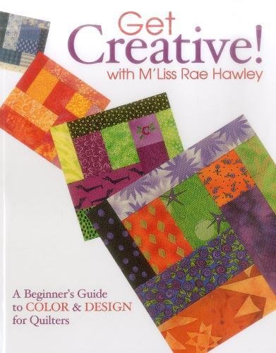 Get Creative with M'Liss Rae Hawley [Paperback]