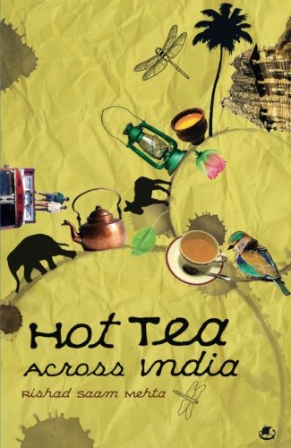 Hot Tea Across India [Paperback]