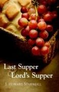 Last Supper And Lord's Supper [Paperback]