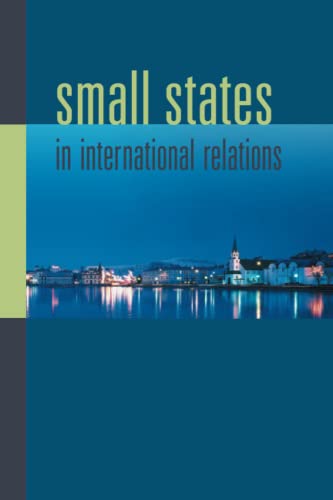 Small States In International Relations (scandinavian Studies) [Paperback]