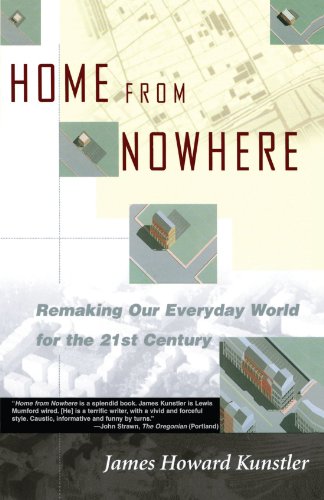 Home from Nowhere Remaking Our Everyday World For the 21st Century [Paperback]