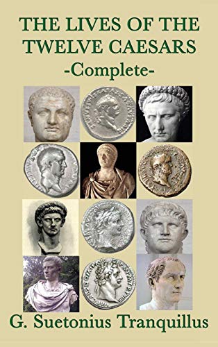 Lives of the Twelve Caesars [Hardcover]