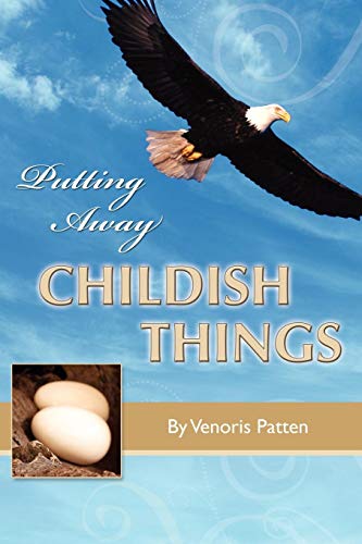 Putting Away Childish Things [Paperback]