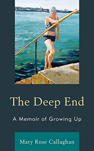 The Deep End A Memoir of Growing Up [Hardcover]