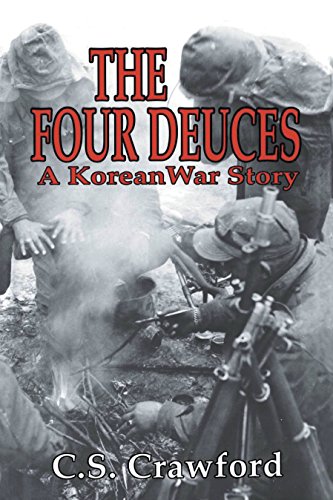 The Four Deuces A Korean War Story [Paperback]