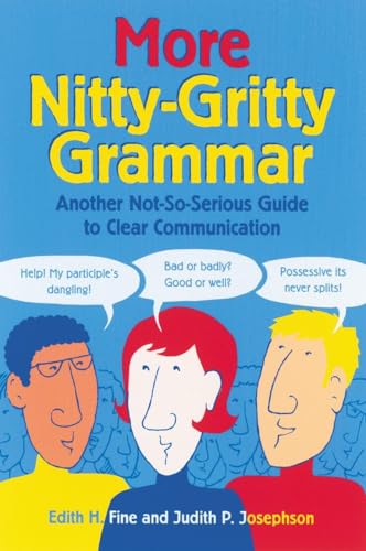 More Nitty-Gritty Grammar Another Not-So-Serious Guide to Clear Communication [Paperback]