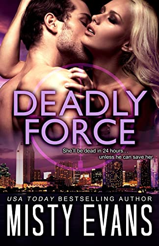 Deadly Force (scvc Taskforce) (volume 3) [Paperback]