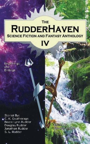 Rudderhaven Science Fiction And Fantasy Anthology Iv [Paperback]