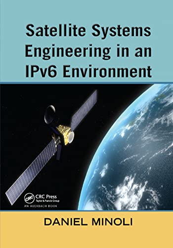 Satellite Systems Engineering in an IPv6 Environment [Paperback]