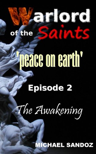 Warlord Of The Saints The Awakening (peace On Earth) (volume 2) [Paperback]