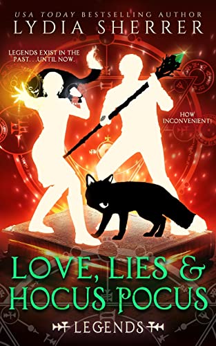 Love, Lies, And Hocus Pocus Legends (the Lily Singer Adventures, Book 4) (volum [Paperback]