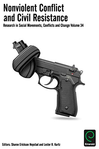 Nonviolent Conflict And Civil Resistance (research In Social Movements, Conflict [Paperback]