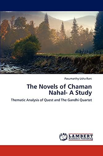 The Novels Of Chaman Nahal- A Study Thematic Analysis Of Quest And The Gandhi Q [Paperback]