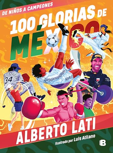 100 glorias de Mxico De nios a campeones / 100 Sources of Mexican Pride [Paperback]