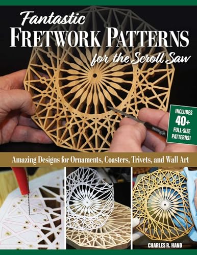 Fantastic Fretwork Patterns for the Scroll Saw Amazing Designs for Ornaments, C [Paperback]