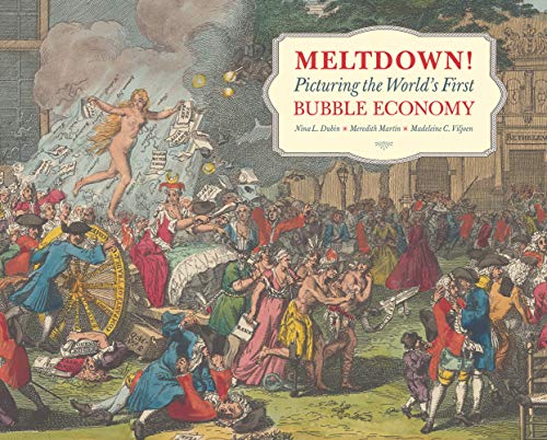 Meltdown Picturing the World's First Bubble Economy [Hardcover]