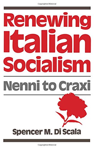 Renewing Italian Socialism Nenni to Craxi [Hardcover]